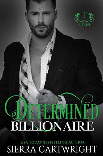 Book Cover Determined Billionaire: A Forced Marriage Billionaire Romance (Titans Book 4)