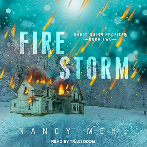 Book Cover Fire Storm: Kaely Quinn Profiler, Book 2