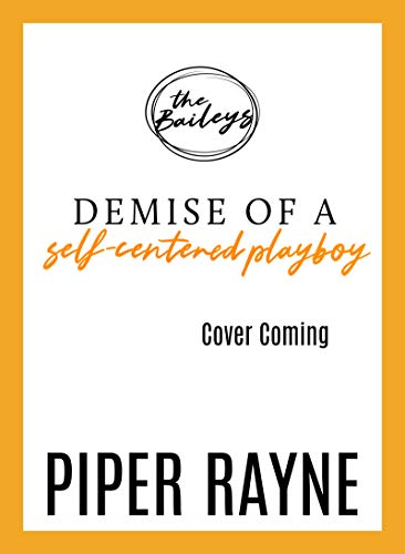 Book Cover Demise of a Self-Centered Playboy (The Baileys Book 5)