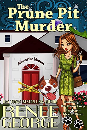 Book Cover The Prune Pit Murder (A Barkside of the Moon Cozy Mystery Book 5)