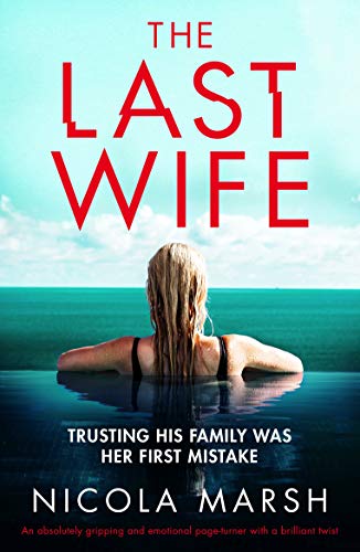Book Cover The Last Wife: An absolutely gripping and emotional page-turner with a brilliant twist