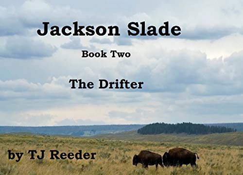 Book Cover Jackson Slade, The Drifter, Book two