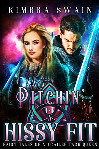 Book Cover Pitchin' a Hissy Fit (Fairy Tales of a Trailer Park Queen Book 14)