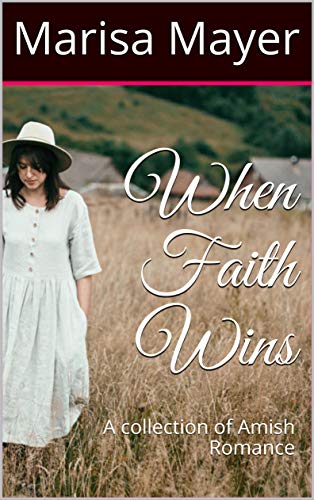 Book Cover When Faith Wins: A collection of Amish Romance