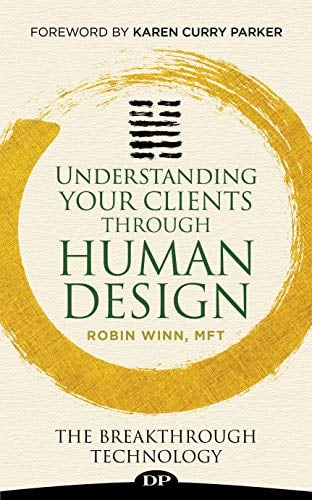 Book Cover Understanding Your Clients through Human Design: The Breakthrough Technology (Understanding Human Design)