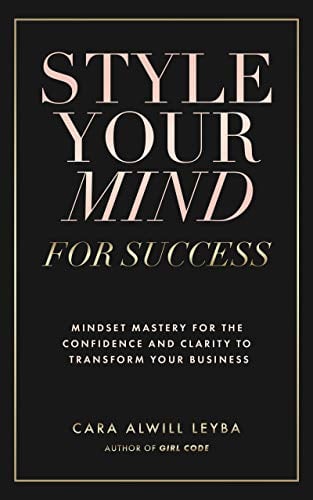 Book Cover Style Your Mind For Success: A Workbook for Women Entrepreneurs Who Want to Gain More Confidence and Clarity in Their Business