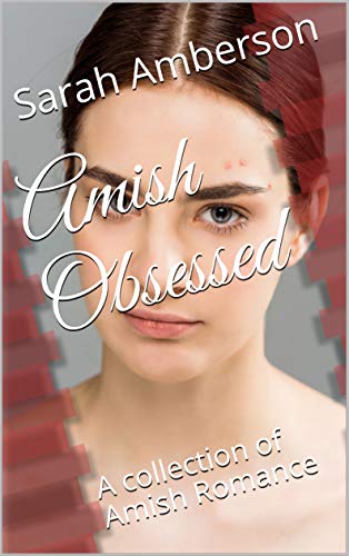 Book Cover Amish Obsessed: A collection of Amish Romance