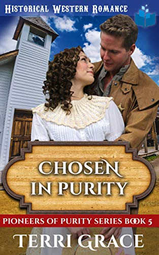 Book Cover Chosen in Purity: Christian Historical Western Romance (Pioneers of Purity Book 5)