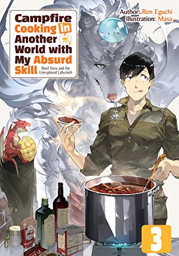 Book Cover Campfire Cooking in Another World with My Absurd Skill: Volume 3