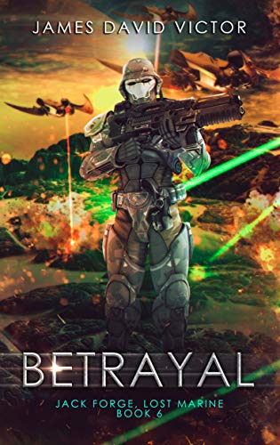 Book Cover Betrayal (Jack Forge, Lost Marine Book 6)