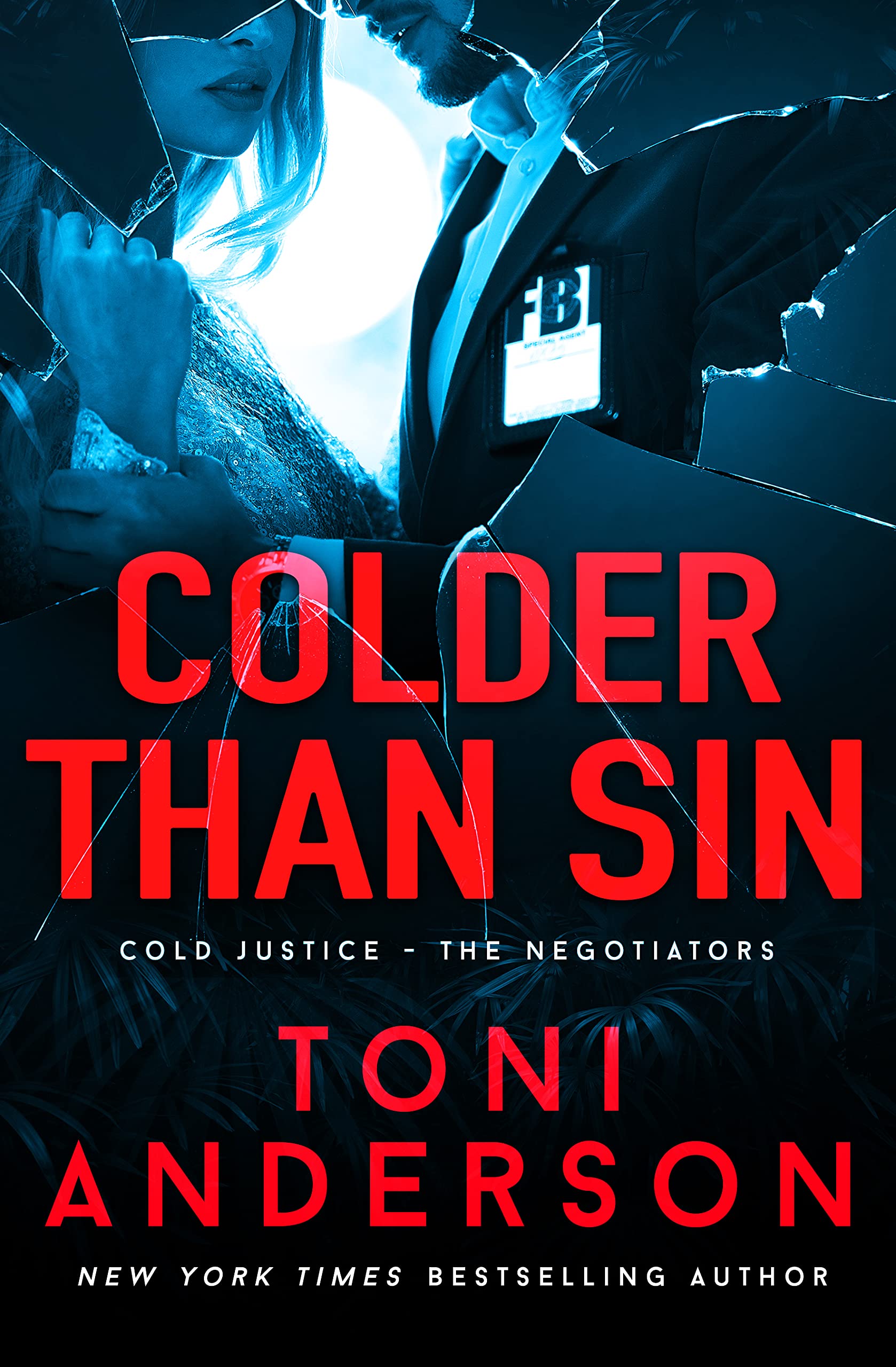 Book Cover Colder Than Sin: A Romantic Thriller (Cold Justice® - The Negotiators Book 2)