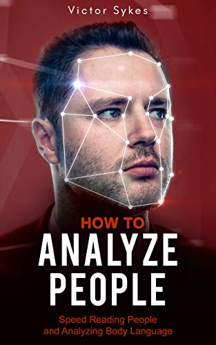 Book Cover How to Analyze People: Speed Reading People and Analyzing Body Language