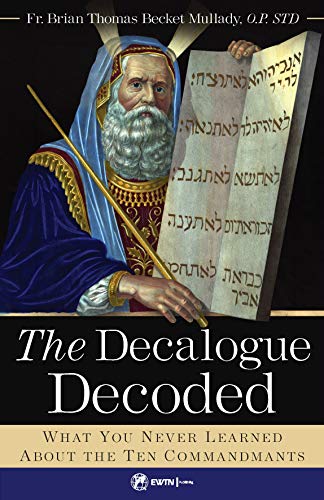 Book Cover The Decalogue Decoded: What You Never Learned About the Ten Commandments
