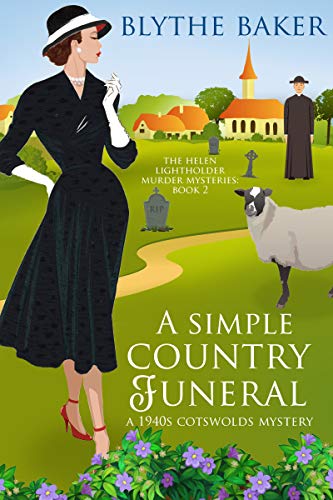 Book Cover A Simple Country Funeral: A 1940s Cotswolds Mystery (The Helen Lightholder Murder Mysteries Book 2)