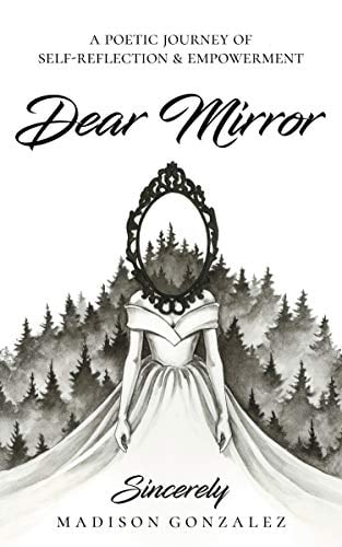 Book Cover Dear Mirror: A Poetic Journey of Self-Reflection and Empowerment