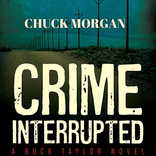 Book Cover Crime Interrupted: A Buck Taylor Novel