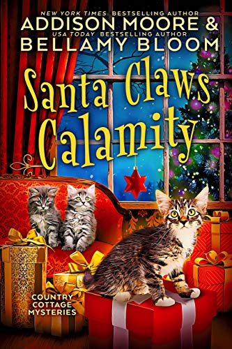 Book Cover Santa Claws Calamity: Cozy Mystery (Country Cottage Mysteries Book 3)