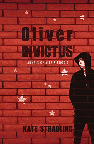 Book Cover Oliver Invictus (Annals of Altair Book 3)