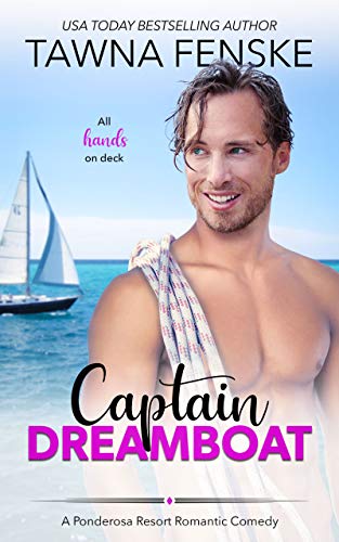 Book Cover Captain Dreamboat (Ponderosa Resort Romantic Comedies Book 7)