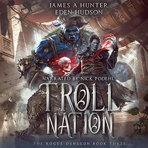 Book Cover Troll Nation: The Rogue Dungeon, Book 3