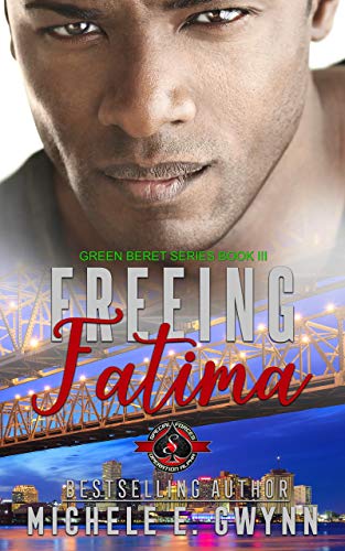 Book Cover Freeing Fatima (Special Forces: Operation Alpha) (Green Beret Book 3)