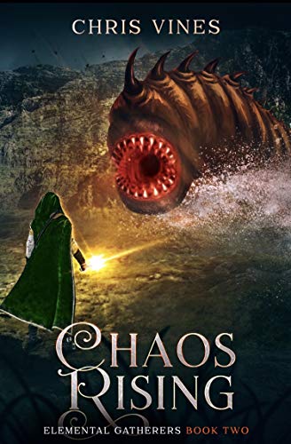 Book Cover Chaos Rising: A Portal Cultivation Fantasy Saga (Elemental Gatherers Book 2)