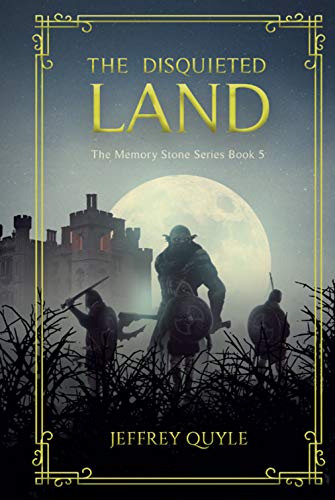 Book Cover The Disquieted Land (The Memory Stone Series Book 5)