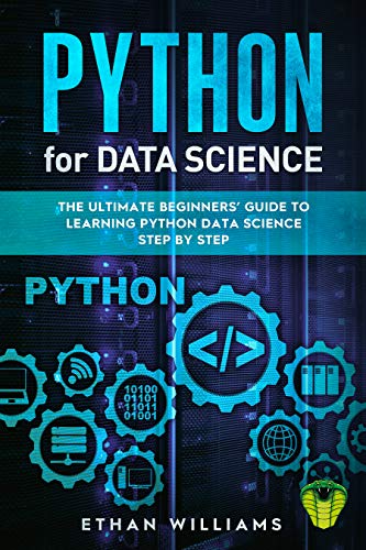 Book Cover PYTHON FOR DATA SCIENCE: The Ultimate Beginners' Guide to Learning Python Data Science Step by Step