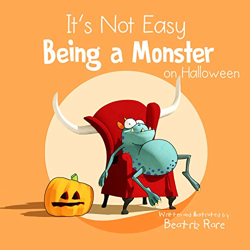 Book Cover It's Not Easy Being a Monster: on Halloween