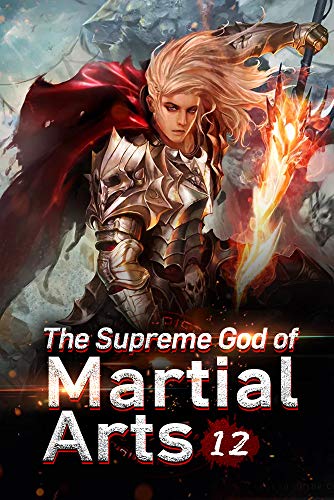 Book Cover The Supreme God of Martial Arts 12: The Story Of That Drop Of Gold Blood