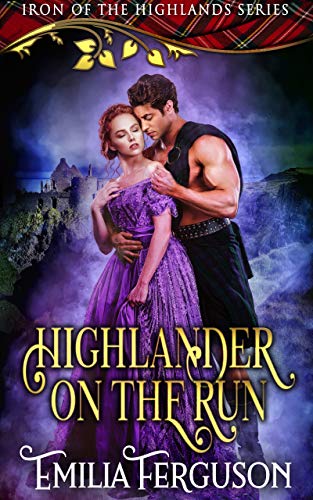 Book Cover The Highlander On The Run (Iron Of The Highlands Series)