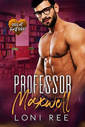 Book Cover Professor Maxwell: A Handsome Professor Romance (Love at First Sight Book 1)