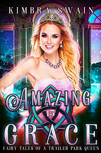 Book Cover Amazing Grace (Fairy Tales of a Trailer Park Queen Book 15)