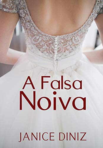 Book Cover A Falsa Noiva (Portuguese Edition)