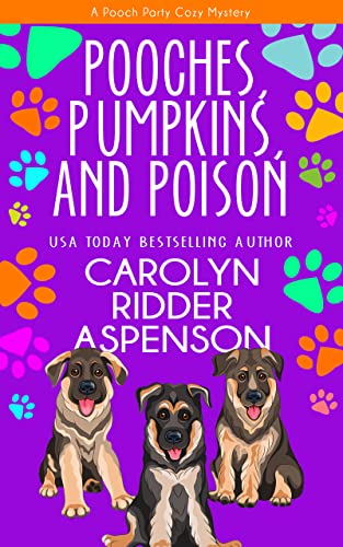 Book Cover Pooches, Pumpkins, and Poison: A Pooch Party Cozy Mystery (A Pooch Party Cozy Mystery Series Book 1)