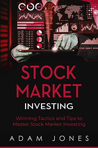 Book Cover Stock Market Investing: Winning Tactics and Tips to Master Stock Market Investing