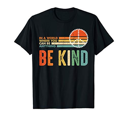Book Cover In A World Where You Can Be Anything Be Kind - Kindness T-Shirt