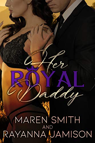 Book Cover Her Royal Daddy (Royally Ever After Book 1)