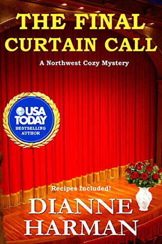 Book Cover The Final Curtain Call: A Northwest Cozy Mystery (Northwest Cozy Mystery Series Book 11)