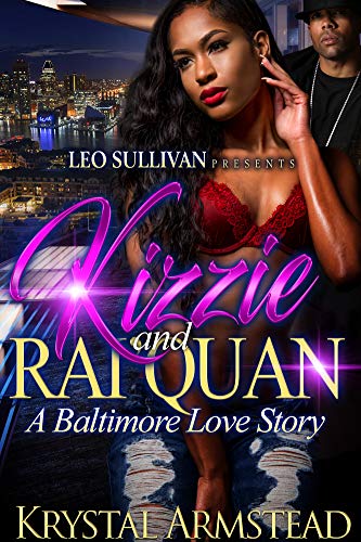 Book Cover Kizzie and Rai'Quan: A Baltimore Love Story