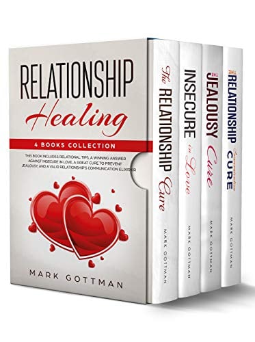 Book Cover Relationship Healing: This book includes Relational tips, a Winning Answer Against Insecure in Love, a Great Cure to Prevent Jealousy, and a Valid Relationship's Communication Elixir