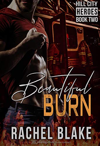 Book Cover Beautiful Burn (Hill City Heroes Book 2)