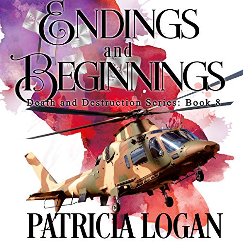 Book Cover Endings and Beginnings: Death and Destruction Series, Book 8
