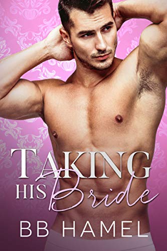 Book Cover Taking His Bride (Baby Daddy University Book 3)