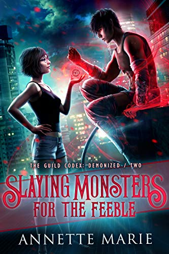 Book Cover Slaying Monsters for the Feeble (The Guild Codex: Demonized Book 2)