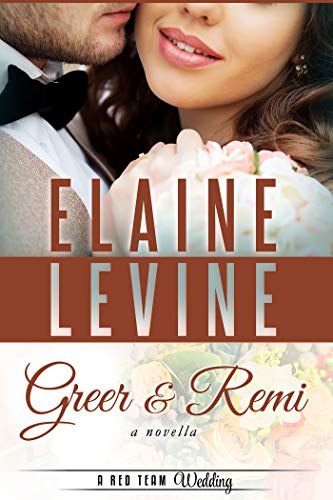 Book Cover Greer and Remi: A Red Team Wedding Novella