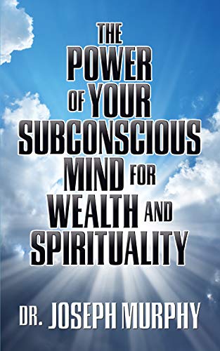 Book Cover The Power of Your Subconscious Mind for Wealth and Spirituality