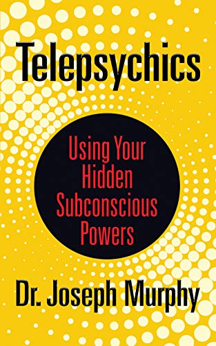 Book Cover Telepsychics: Using Your Hidden Subconscious Powers