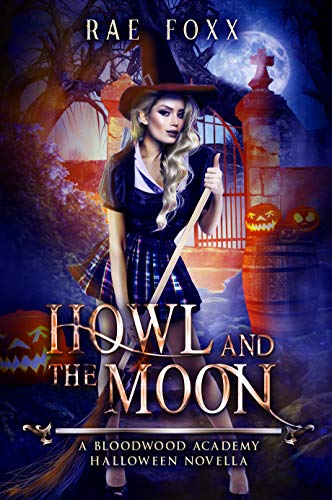 Book Cover Howl and the Moon: A Bloodwood Academy Novel