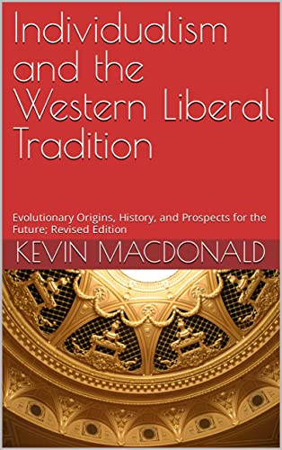 Book Cover Individualism and the Western Liberal Tradition: Evolutionary Origins, History, and Prospects for the Future